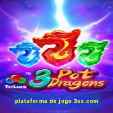 plataforma de jogo 3ss.com